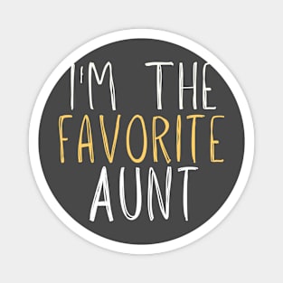 Aunt Gift for Her with Saying I'm The favorite Aunt, Auntie Magnet